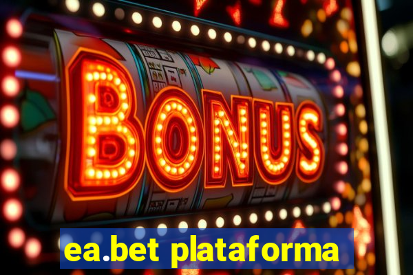 ea.bet plataforma